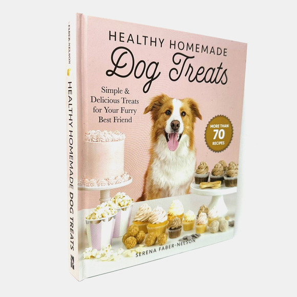 Healthy Homemade Dog Treats: 70 Simple & Delicious Treats by Serena Faber-Nelson - Picture 1 of 8